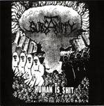 Subsanity : Human is Shit